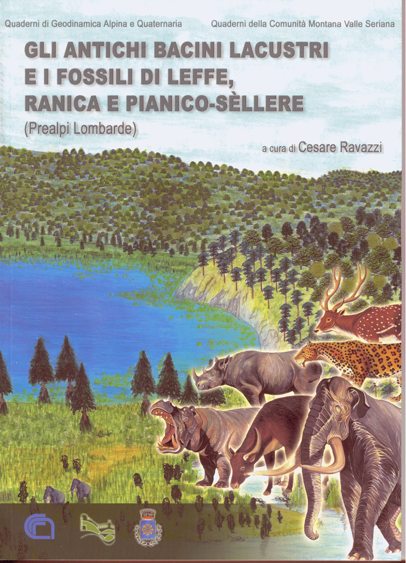 GLI ANTICHI BACINI LACUSTRI E I FOSSILI DI LEFFE, RANICA E PIANICO-SELLERE