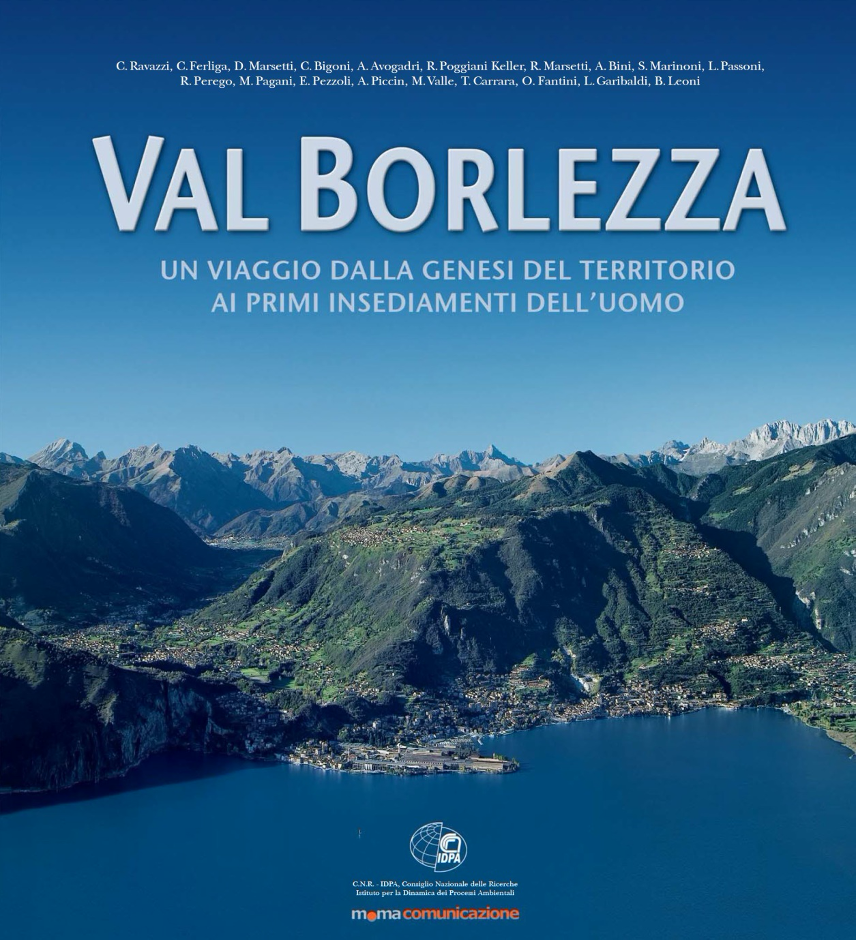VAL BORLEZZA - Un viaggio dalla genesi del territorio ai primi insediamenti dell’uomo
