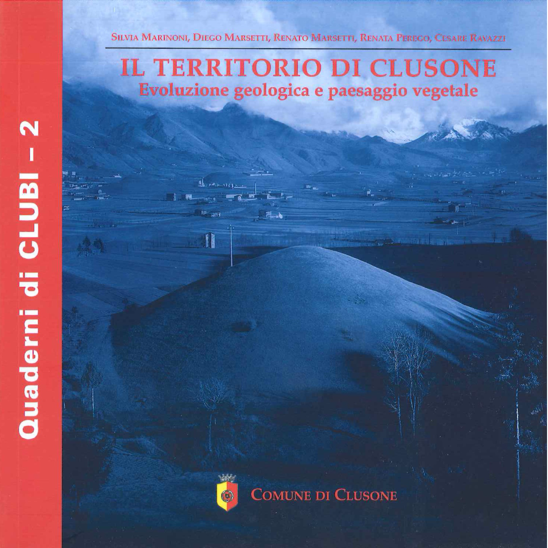 IL TERRITORIO DI CLUSONE - Evoluzione geologica e paesaggio vegetale